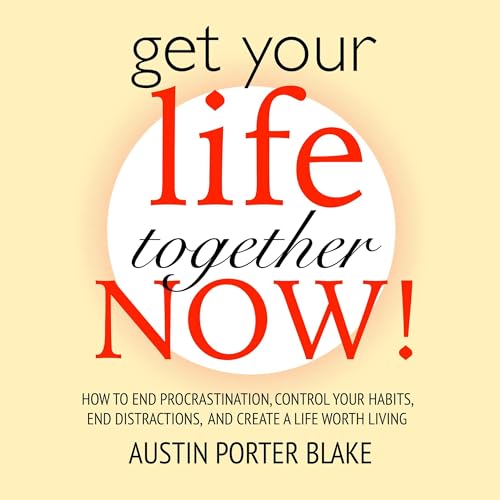 Get Your Life Together Now! cover art