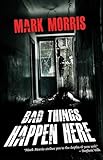 Bad Things Happen Here