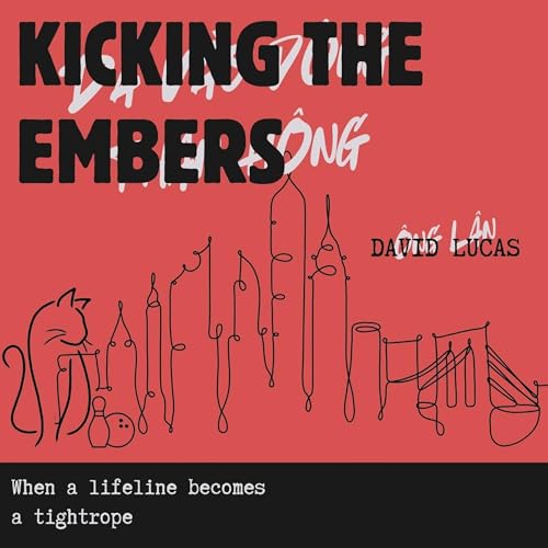 Kicking the Embers by David Lucas episode artwork