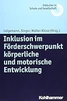 Inklusion Im Forderschwerpunkt Korperliche Und Motorische Entwicklung 3170242830 Book Cover
