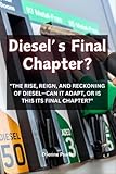  Diesel\'s Final Chapter? (English Edition)