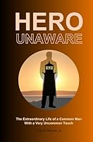 Hero Unaware B0056KV2MY Book Cover