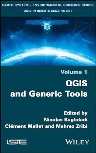 QGIS and Generic Tools (Qgis in Remote Sensing Set)