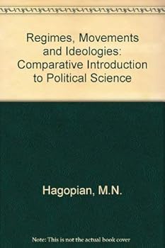 Paperback Regimes, Movements, and Ideologies: A Comparative Introduction to Political Science Book