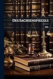 Des Sachsenspiegels (German Edition)