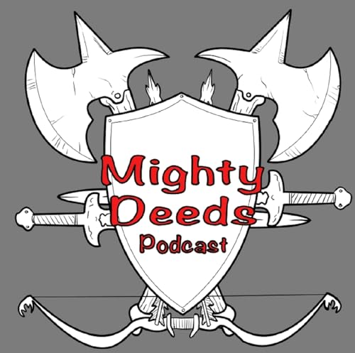 Mighty Deeds / The Henchman&rsquo;s Memoirs Podcast Por Murfreesboro Murder Hobo Old-School Gaming Association arte de portada