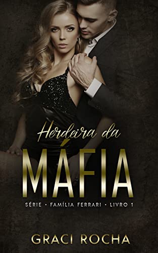 Herdeira da Máfia (Família Ferrari Livro 1)
