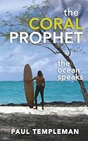 The Coral Prophet: The ocean speaks 1919358773 Book Cover