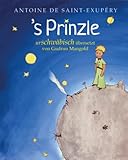 \'s Prinzle: Der kleine Prinz auf urschwäbisch