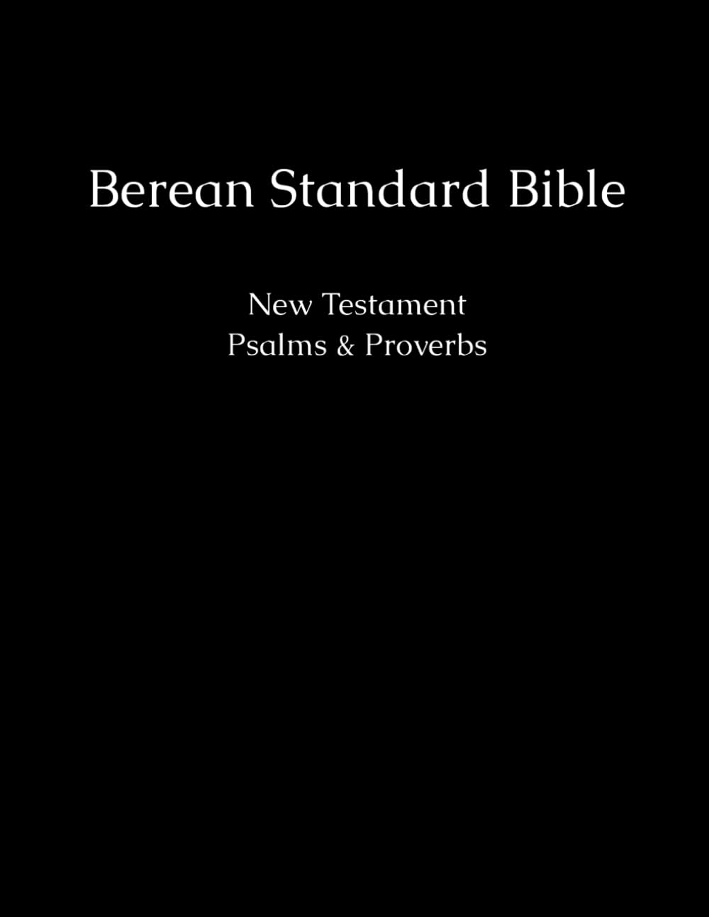 Dark Mode Bible: Berean Standard Bible - New Testament, Psalms, Proverbs