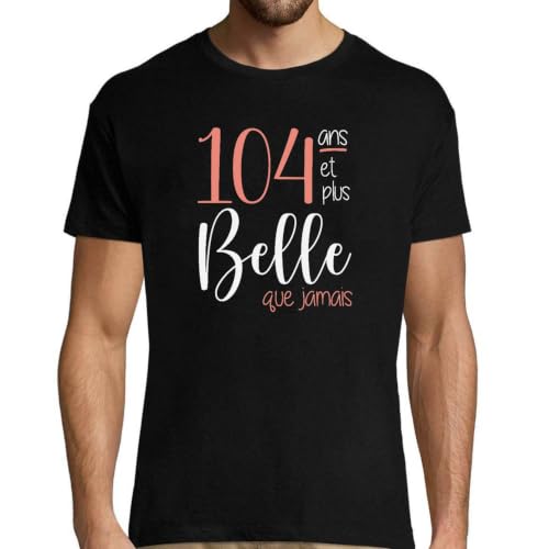 Cadeau Fête Homme Humour Papa T-Shirt 104 Ans Original Rigolo