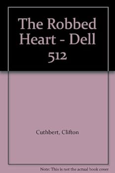 Paperback The Robbed Heart - Dell 512 Book