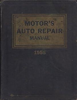 Hardcover Motor's Auto Repair Manual 1955 : Eighteenth Edition Book