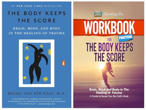 The Body Keeps the Score & Workbook for The Body Keeps The Score by Bessel van der Kolk M.D Paperback – JAN 2022