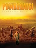  Powaqqatsi: la vie en transformation