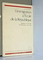 L'immigration à l'école de la République: Rapport d'un groupe de réflexion 2240000570 Book Cover