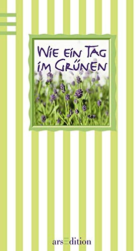 Wie ein Tag im Grünen Wie ein Tag im Grünen