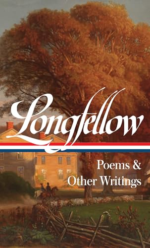Henry Wadsworth Longfellow: Poems & Other Writings (LOA #118) (Library of America)