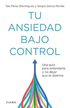 Paperback Tu ansiedad bajo control (Spanish Edition) [Spanish] Book