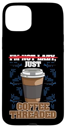 I'm Not Lazy, Just Coffee Threaded Programmer Meme X}zP[X iPhone 15 Plus p