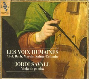 Les Voix Humaines - Works for Lyra Viol and Bass Viol by Jordi Savall (1998-08-11)