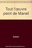  Tout l\'oeuvre peint de Manet