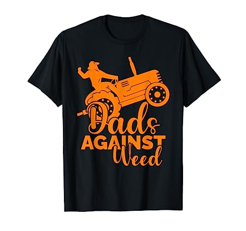 Dads Against Weed, divertente tosaerba da giardinaggio, tosaerba da uomo Maglietta