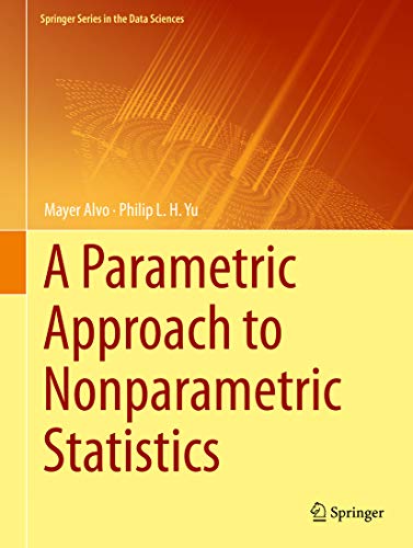 A Parametric Approach to Nonparametric Statistics (Springer Series in the Data Sciences) (English Edition)