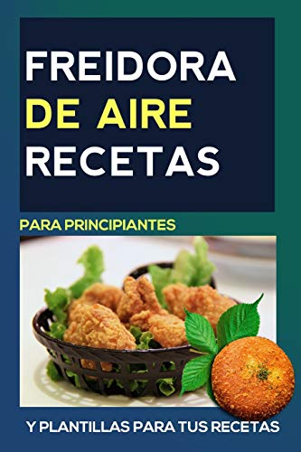 Preisvergleich Produktbild Freidora de aire Recetas: en ESPAÑOL