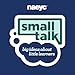 Small Talk: Big Ideas About Little Learners