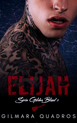 Elijah (Golden Blood Livro 2)