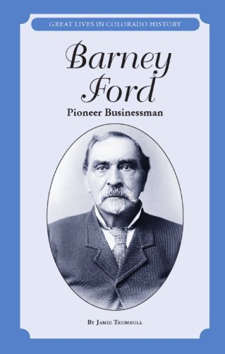 Barney Ford: Pioneer Businessman (Great Lives in Colorado History) (Great Lives in Colorado History / Personajes importantes de la historia de Colorado) (English and Spanish Edition)