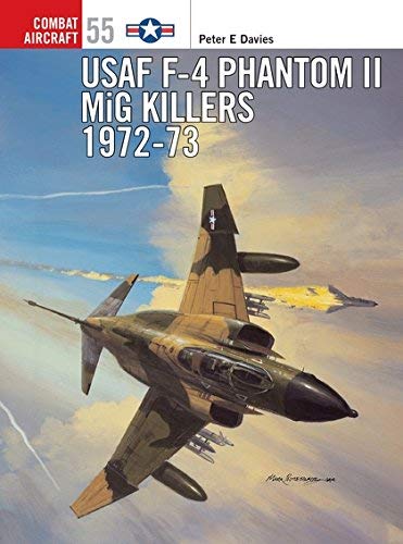 USAF F-4 Phantom II MiG Killers, 1972-73 - - [ By