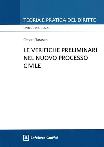 Le verifiche preliminari nel nuovo processo civile
