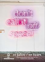 Don't call it offspace! 3903228265 Book Cover