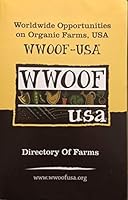 Worldwide Opportunities on Organic Farms, USA: WWOOF-USA Directory of Farms 2017 B08K76434C Book Cover
