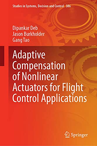 Buy Adaptive Compensation of Nonlinear Actuators for Flight Control Applications — BookShops.in