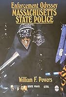 Enforcement Odyssey: Massachusetts State Police 5631138808 Book Cover