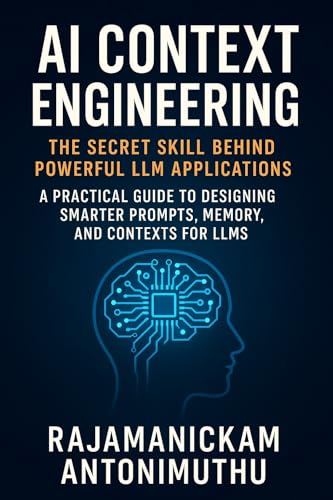 AI Context Engineering: The Secret Skill Behind Powerful LLM Appl...