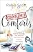 Counterfeit Comforts: Freedom from the Imposters That Keep You from True Peace, Purpose and Passion