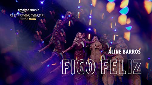 Fico Feliz (It Makes Me Glad) [Amazon Original] (Ao Vivo)