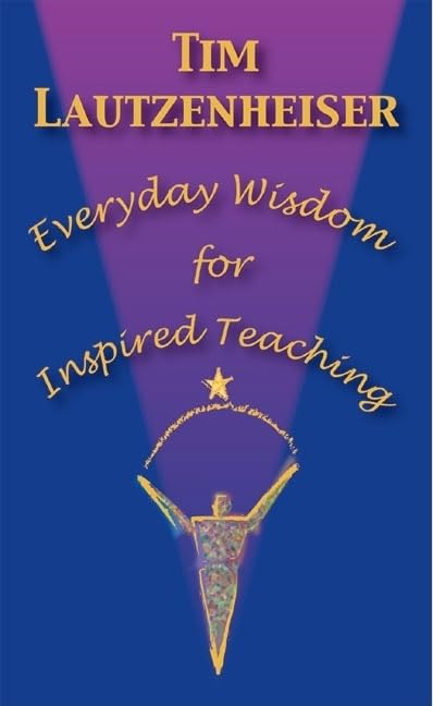 Everyday Wisdom for Inspired Teaching