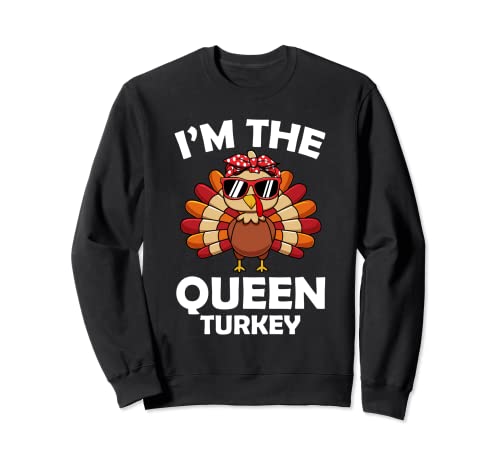 Queen Turkey Family Group Matching Thanksgiving Party Sudadera