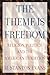 The Theme Is Freedom: Religion, Politics, and the American Tradition