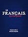 Le Fran&Atilde;&sect;ais, &Atilde;a Me Pla&Atilde;&reg;t (French Edition)