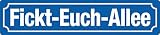 FICKT-EUCH-ALLEE Straßenschild+Magnet Doppelpack Blech STR76-M23