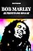 BOB MARLEY – El Profeta del Reggae : La historia y la vida de Bob Marley (Spanish Edition)