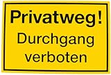 Schild Privatweg Durchgang verboten gelb-schwarz