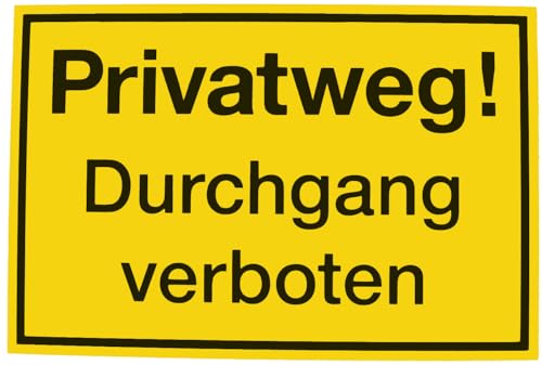 Schild Privatweg Durchgang verboten gelb-schwarz
