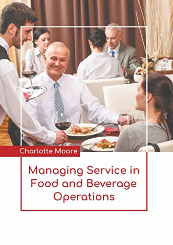 Managing Service In Food And Beverage Operations